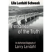 Penalties of the Truth: An Authorized Biography of Larry Lerdahl