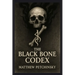 The Black Bone Codex
