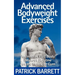 Advanced Bodyweight Exercises: An Intense Full Body Workout In A Home Or Gym