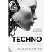 Techno: Humans and Technology