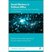 Social Workers in Political Office: A Comparative Perspective on Recruitment, Career Patterns and Social Advocacy
