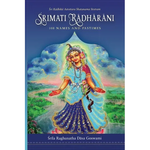 Srimati Radharani 108 Names and Pastimes