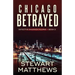 Chicago Betrayed