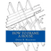 How To Frame A House: or: House and Roof Framing