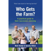 Who Gets the Farm