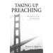 Taking Up Preaching: The Spheres of the Preaching Life