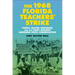 The 1968 Florida Teachers' Strike: Public Sector Unionism and the Fight Against Sunshine State Conservatism