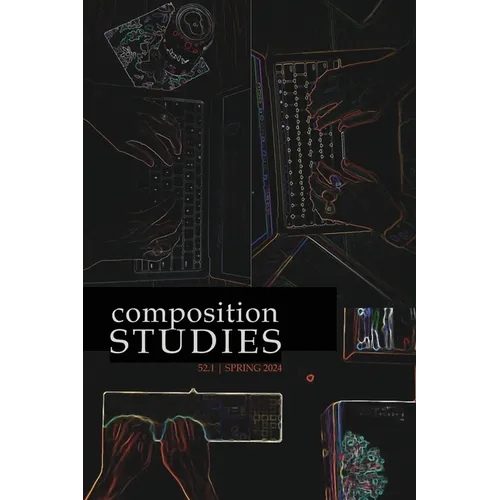 Composition Studies 52.1 (Spring 2024)