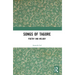 Songs of Tagore: Poetry and Melody