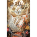 An Angel That Fell, That Saved A Boy From Hell: "Unveiling the Wings of Redemption: A Fallen Angel's Salvation of a Boy's Transcendence From Hell"