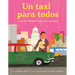 Taxi Para Todos: Cómo Roy Velásquez Luchó Por La Igualdad (a Taxi for Everyone) (Spanish Edition)
