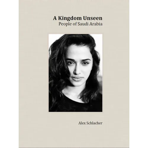 A Kingdom Unseen: People of Saudi Arabia