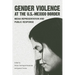 Gender Violence at the U.S.-Mexico Border: Media Representation and Public Response