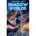 Shadow Worlds: A Space Opera Fantasy