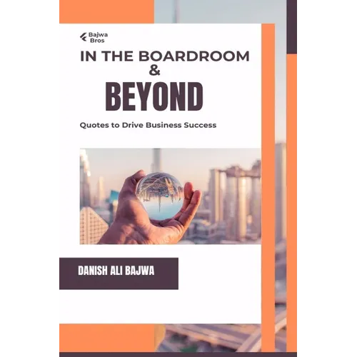 In the Boardroom & Beyond: Quotes to Drive Business Success