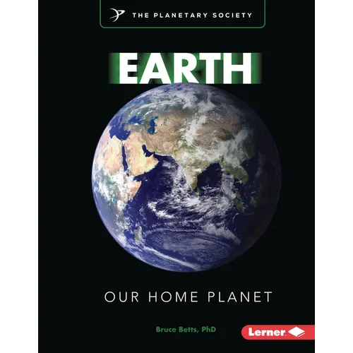 Earth: Our Home Planet