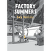 Factory Summers