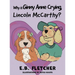 Why Is Ginny Anne Crying, Lincoln Mccarthy?