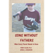 Sons Without Fathers: What Every Parent Needs to Know