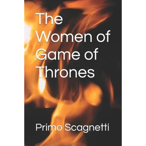 The Women of Game of Thrones