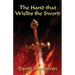 The Hand that Wields the Sword