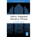 Islāmic Integrated Narrative Therapy