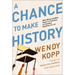 A Chance to Make History: What Works and What Doesn't in Providing an Excellent Education for All