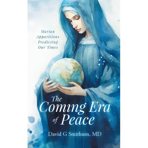 The Coming Era of Peace