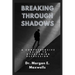 Breaking Through Shadows: A Comprehensive Guide to Overcoming Depression