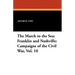 The March to the Sea: Franklin and Nashville: Campaigns of the Civil War, Vol. 10