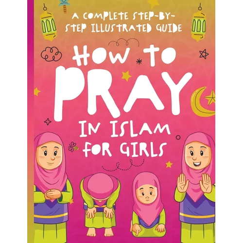 How to Pray in Islam for Girls