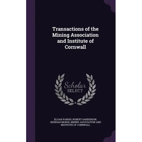 Transactions of the Mining Association and Institute of Cornwall