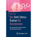 Der Anti-Stress-Trainer Für Assistenzen: Mit Souveränität Und Gelassenheit Das Sekretariat Meistern