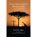 From Cotton Fields to Mission Fields: Stories I Love to Tell