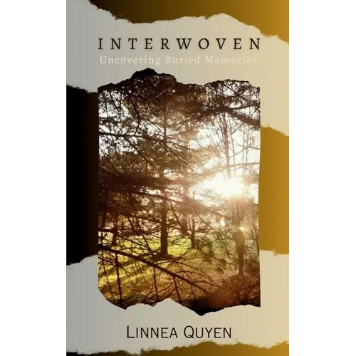 INTERWOVEN Uncovering Buried Memories