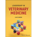 Leadership in Veterinary Medicine