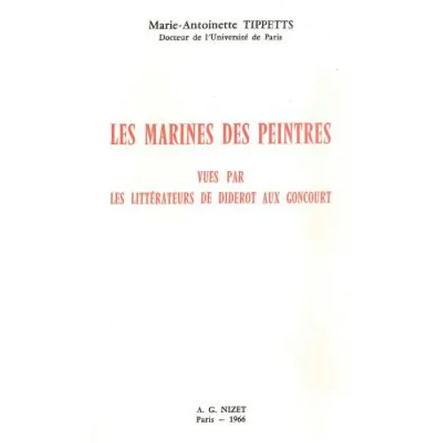 Les Marines Des Peintres Vues Par Les Litterateurs de Diderot Aux Goncourt