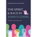 The Spirit and Race in John's Gospel: Belonging and the People of God
