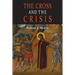 The Cross and the Crisis