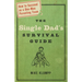 The Single Dad's Survival Guide: How to Succeed as a One-Man Parenting Team