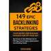149 Epic Backlinking Strategies: Your Secret Link Building Toolbox for Off-Page: Get Access to the Ultimate List of Off-Page Search Engine Optimizatio
