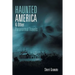 Haunted America & Other Paranormal Travels
