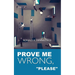 Prove Me Wrong, "Please"