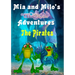 Mia and Milo's Magical Adventures - The Pirates