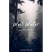 Well Water and other odd tales