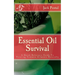 Essential Oil Survival: A Quick Reference Guide To Treating Common Ailments Naturally