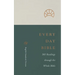ESV Every Day Bible: 365 Readings Through the Whole Bible: 365 Readings Through the Whole Bible