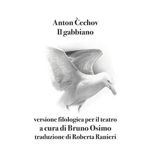Il gabbiano: versione filologica per il teatro