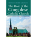 The Role of the Congolese Catholic Church: Promotion of Economic and Social Justice in Relation to Oil