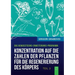 Konzentration auf die Zahlen der Pflanzen für die Regenerierung des Körpers (Buch 3)